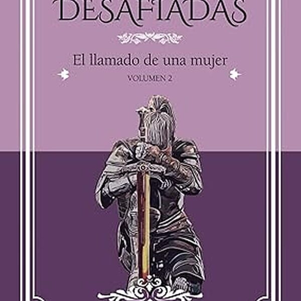 DESAFIADAS: EL LLAMADO DE UNA MUJER V2 (Spanish Edition)